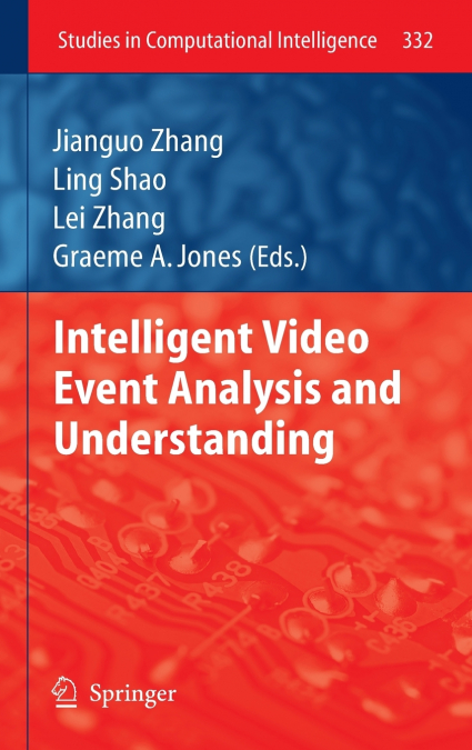 Intelligent Video Event Analysis and Understanding