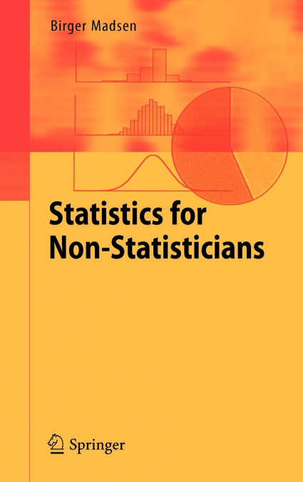 Statistics for Non-Statisticians