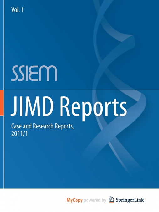 JIMD Reports - Case and Research Reports, 2011/1