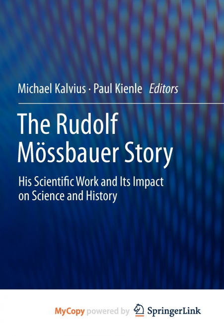 The Rudolf Mössbauer Story