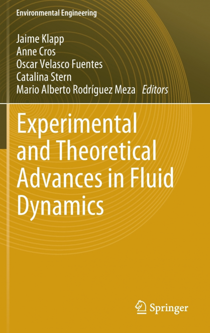Experimental and Theoretical Advances in Fluid Dynamics