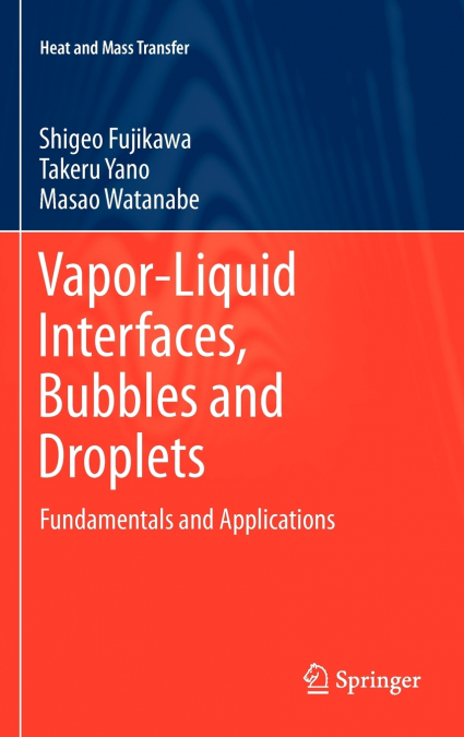 Vapor-Liquid Interfaces, Bubbles and Droplets