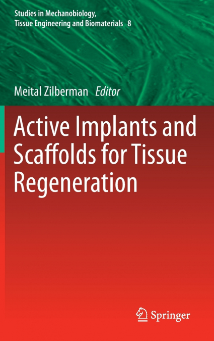 Active Implants and Scaffolds for Tissue Regeneration