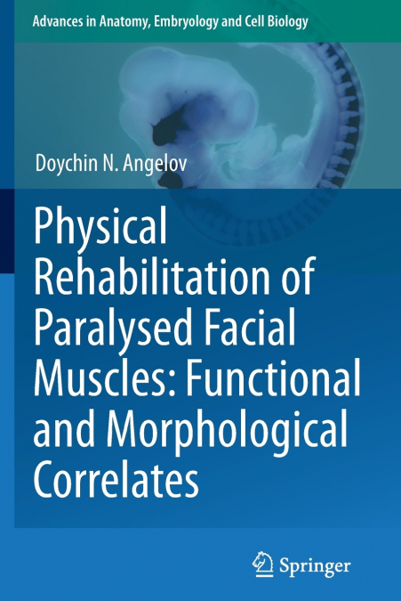 Physical Rehabilitation of Paralysed Facial Muscles