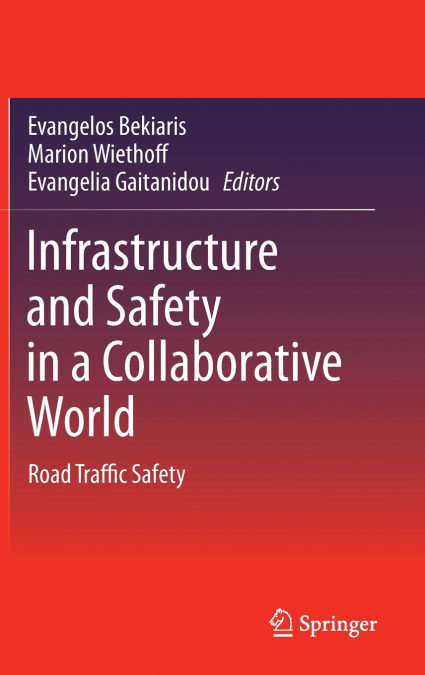 Infrastructure and Safety in a Collaborative World