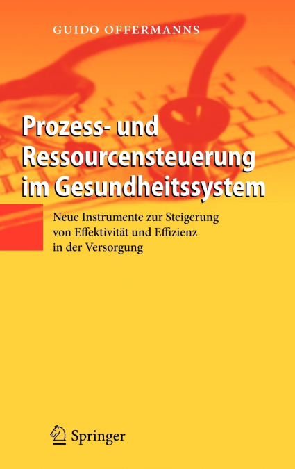 Prozess- und Ressourcensteuerung im Gesundheitssystem