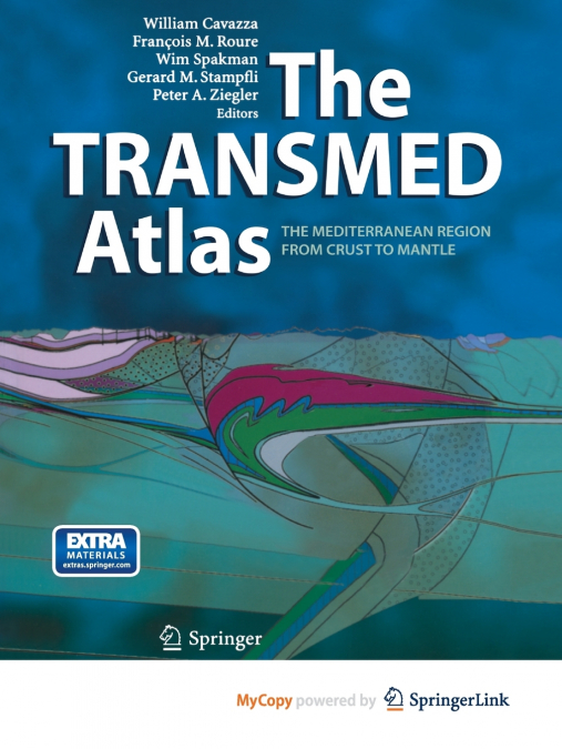 The TRANSMED Atlas. The Mediterranean Region from Crust to Mantle