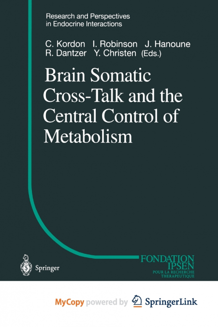 Brain Somatic Cross-Talk and the Central Control of Metabolism