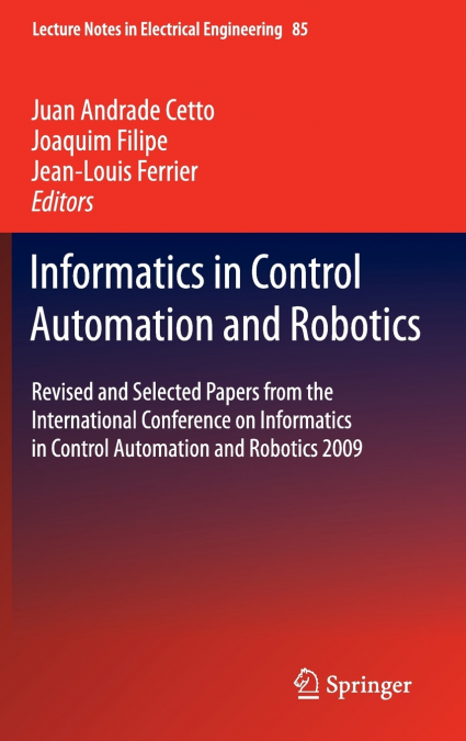 Informatics in Control Automation and Robotics