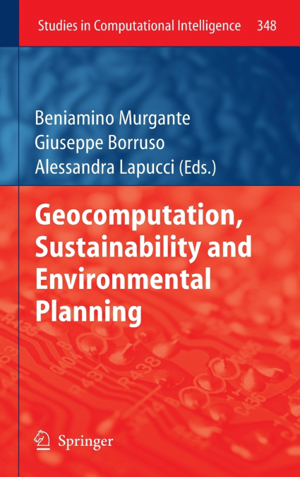 Geocomputation, Sustainability and Environmental Planning