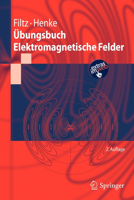 Übungsbuch Elektromagnetische Felder