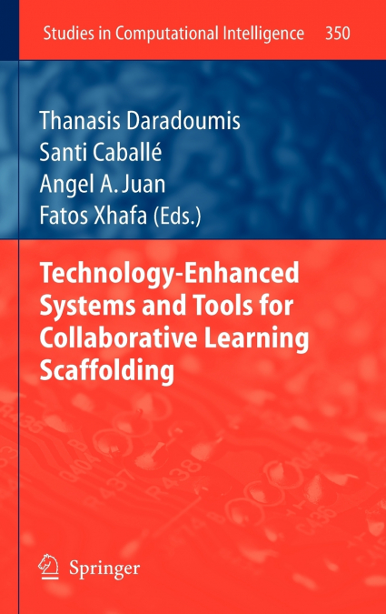Technology-Enhanced Systems and Tools for Collaborative Learning Scaffolding