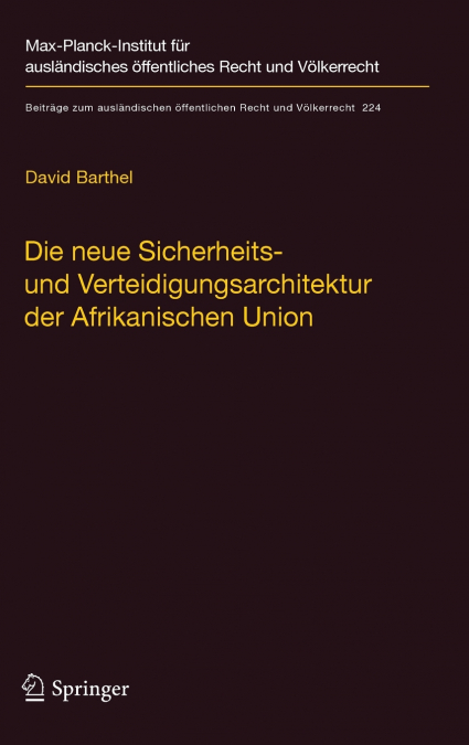 Die neue Sicherheits- und Verteidigungsarchitektur der Afrikanischen Union