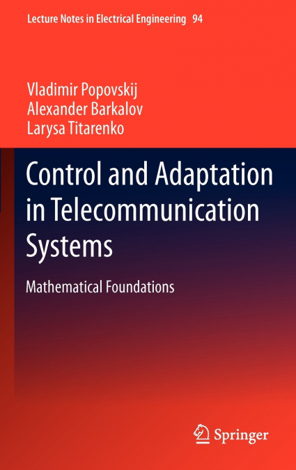 Control and Adaptation in Telecommunication Systems