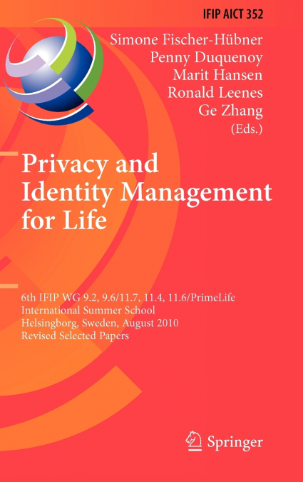 Privacy and Identity Management for Life