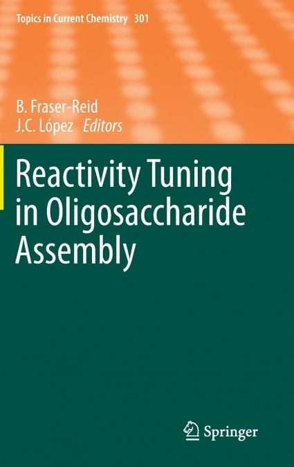 Reactivity Tuning in Oligosaccharide Assembly
