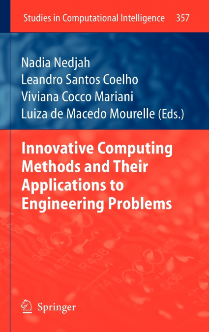 Innovative Computing Methods and their Applications to Engineering Problems