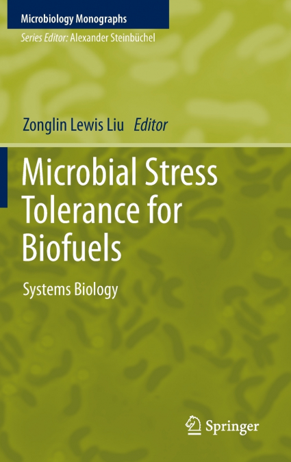 Microbial Stress Tolerance for Biofuels