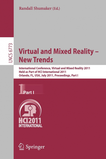 Virtual and Mixed Reality - New Trends, Part I