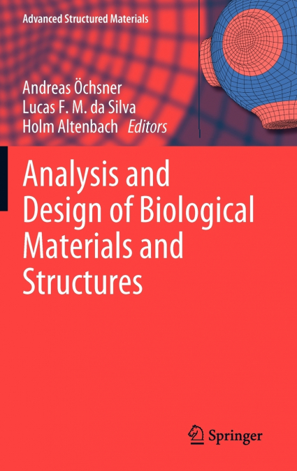 Analysis and Design of Biological Materials and Structures
