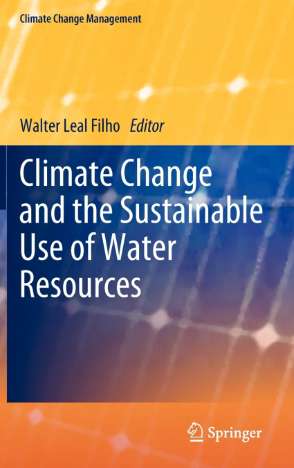 Climate Change and the Sustainable Use of Water Resources