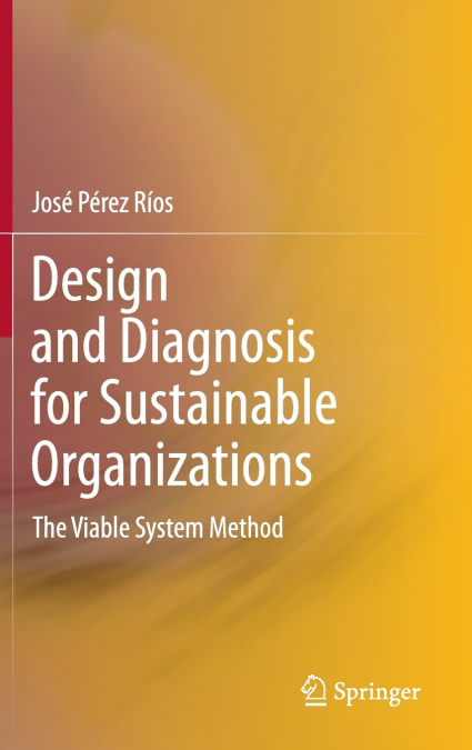 Design and Diagnosis for Sustainable Organizations