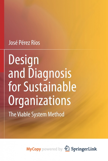 Design and Diagnosis for Sustainable Organizations