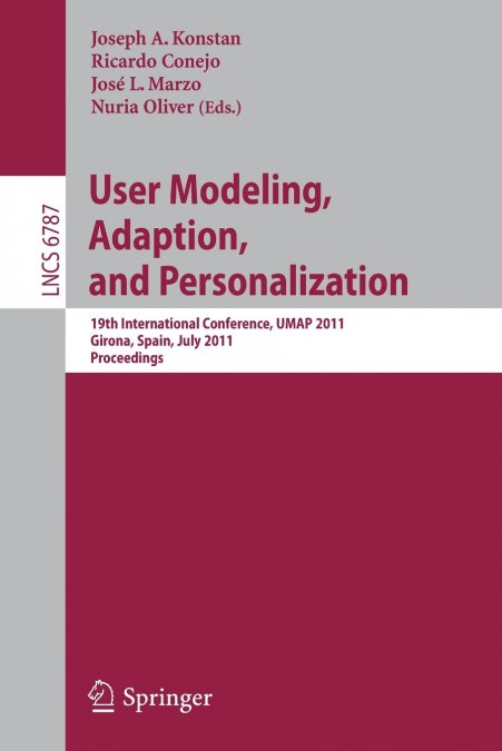 User Modeling, Adaptation and Personalization