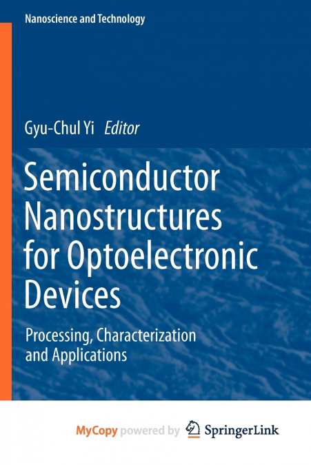 Semiconductor Nanostructures for Optoelectronic Devices
