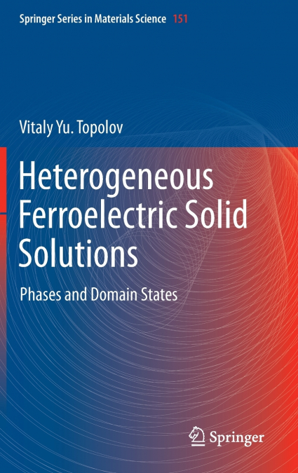 Heterogeneous Ferroelectric Solid Solutions
