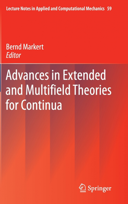 Advances in Extended and Multifield Theories for Continua