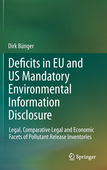 Deficits in EU and US Mandatory Environmental Information Disclosure