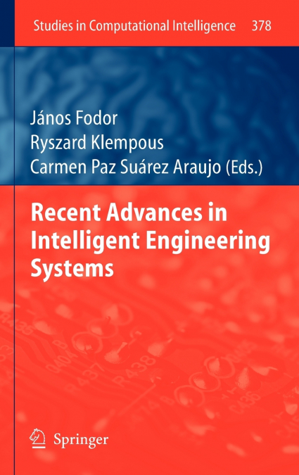 Recent Advances in Intelligent Engineering Systems
