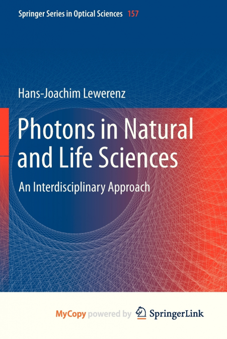 Photons in Natural and Life Sciences