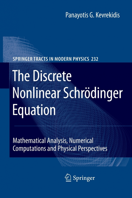 The Discrete Nonlinear Schrödinger Equation