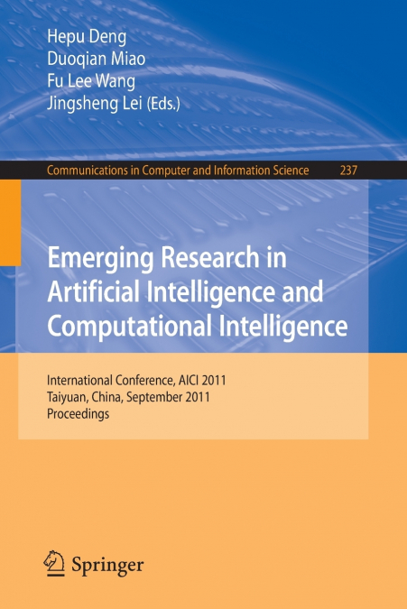 Emerging Research in Artificial Intelligence and ComputationaI Intelligence