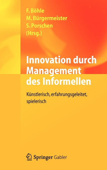 Innovation durch Management des Informellen