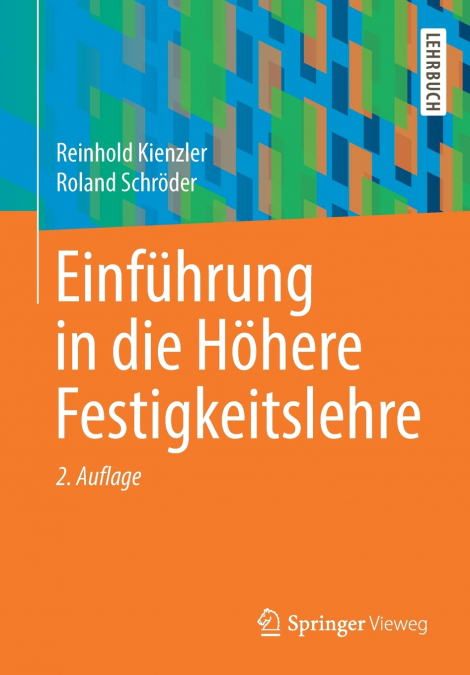 Einführung in die Höhere Festigkeitslehre