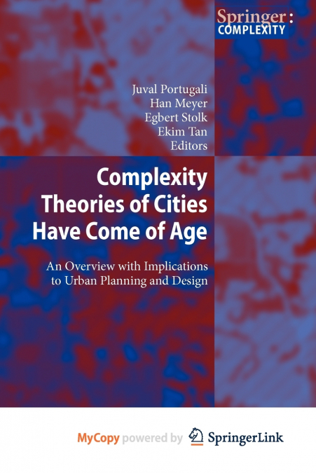 Complexity Theories of Cities Have Come of Age