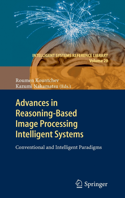 Advances in Reasoning-Based Image Processing Intelligent Systems