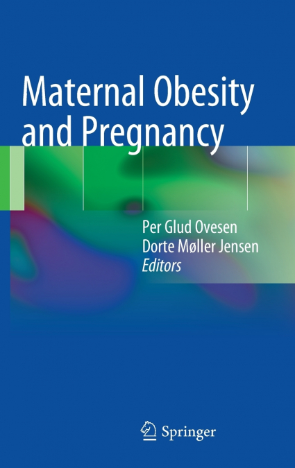 Maternal Obesity and Pregnancy