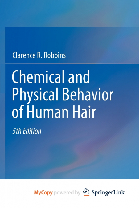 Chemical and Physical Behavior of Human Hair