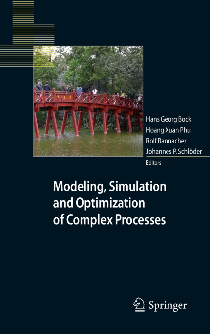 Modeling, Simulation and Optimization of Complex Processes