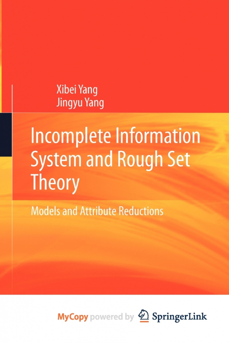 Incomplete Information System and Rough Set Theory
