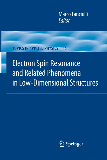Electron Spin Resonance and Related Phenomena in Low-Dimensional Structures