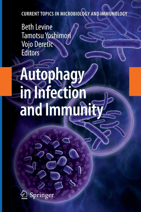 Autophagy in Infection and Immunity