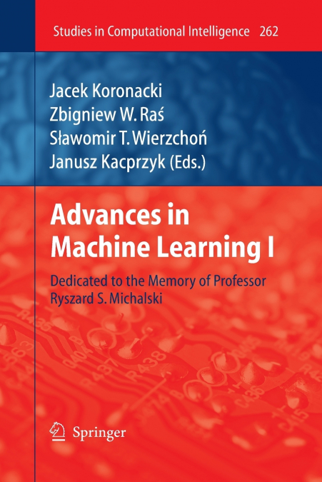 Advances in Machine Learning I