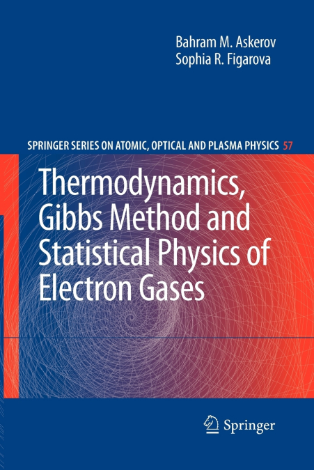 Thermodynamics, Gibbs Method and Statistical Physics of Electron Gases
