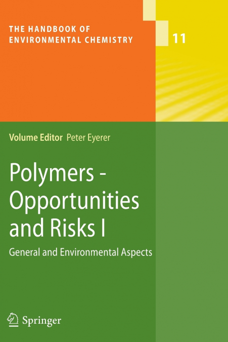 Polymers - Opportunities and Risks I