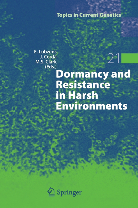 Dormancy and Resistance in Harsh Environments